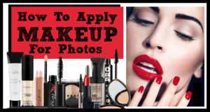 How To Apply Makeup For Photos