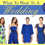 What To Wear To A Wedding - Style Guide 2013 Spring / Summer Edition