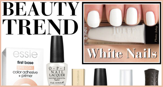White Nail Polish Beauty Trend