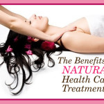 Benefits of Natural Health Care Treatments