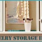 Jewelry Storage Ideas – Home Decor