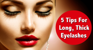 How To Get Long Thick Eyelashes