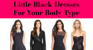 Little Black Dresses For Your Body Type