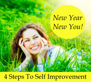 New Year New You! 4 Steps To Self Improvement