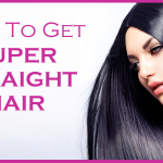 Beauty Tutorial: How To Get Super Straight Hair