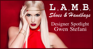 L.A.M.B. Shoes and Handbags Gwen Stefani