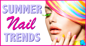 Summer 2014 Nail Trends