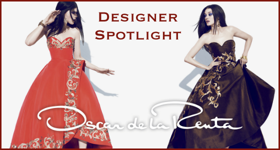 Designer Spotlight - Oscar de la Renta