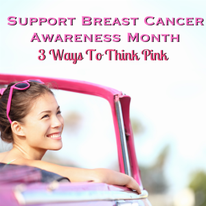 Support Breast Cancer Awareness Month