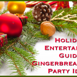 Holiday Entertaining Guide - Gingerbread House Party Ideas
