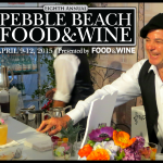 2015 Pebble Beach Food & Wine Highlights: A Grand Gourmet Experience