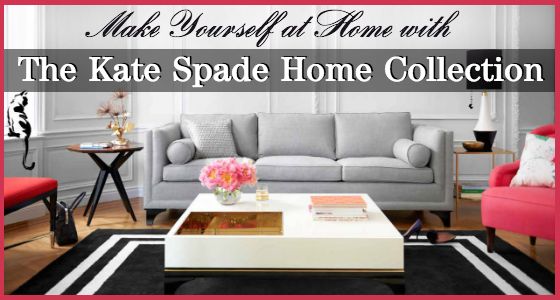 Make Yourself at Home with The Kate Spade Home Collection
