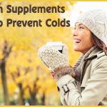 Easy Ways To Boost Your Immune System - 5 Health Supplements That Help Prevent Colds