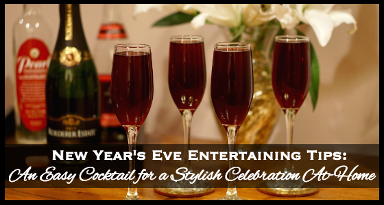NYE Entertaining Tips - An Easy Cocktail Recipe for a Stylish Celebration At-Home