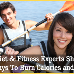 3 Diet & Fitness Experts Share 9 Easy Ways To Burn Calories and Blast Fat
