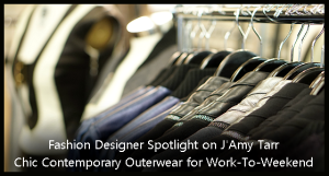 Fashion Designer Spotlight on J'Amy Tarr