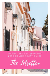 Inspirations & Celebrations 2018 Holiday Gift Guide - The Jetsetter