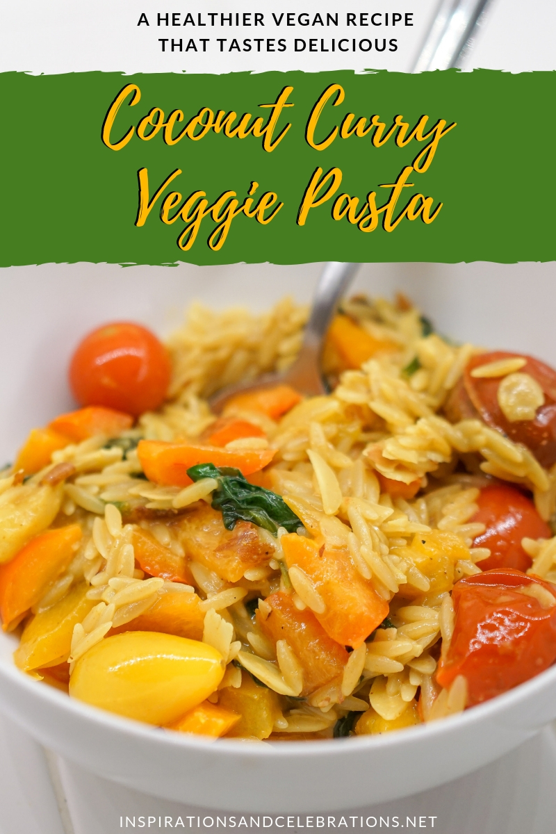 Coconut Curry Veggie Pasta - A Healthier Vegan Recipe That Tastes Delicious